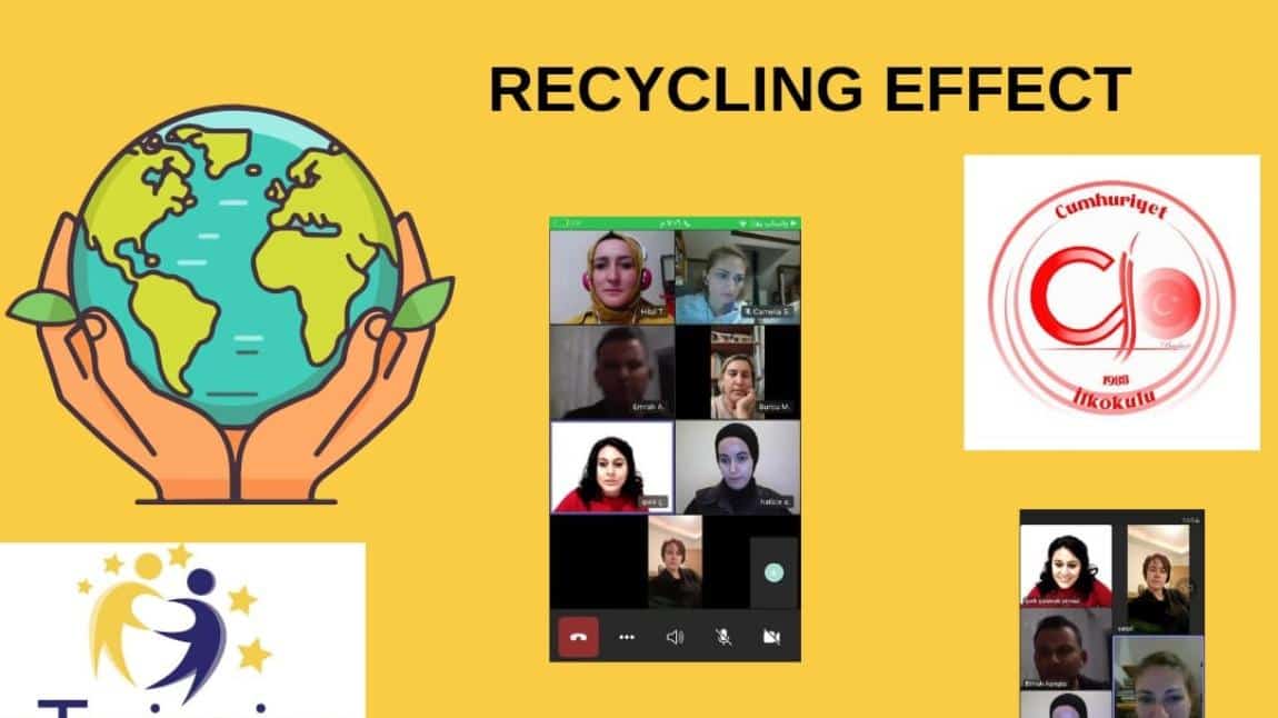 Recycling Effect (Geridönüsüm Etkisi) Projesine Ortak Olduk